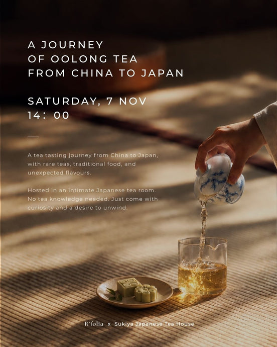 Oolong Tea Tasting:  A Journey from China to Japan
